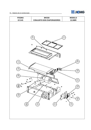 13．Sistema de ar condicionado
PÁGINA
G13-05
BKG50
CONJUNTO DOS EVAPORADORES
MODELO
ZL30BR
 