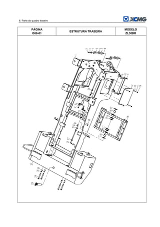 6. Parte do quadro traseiro
PÁGINA
G06-01
ESTRUTURA TRASEIRA
MODELO
ZL30BR
 