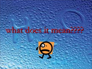 ..
what does it mean????what does it mean????
 