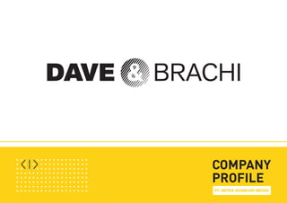 COMPANY PROFILE DAVE & BRACHI 2016