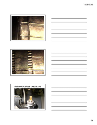 18/06/2015
24
HOMOLOGACIÓN DE CASQUILLOS
 