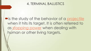 Terminal Behavior Examples Forensic-Ballistics, identification of Firearms | PPTX