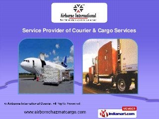 Service Provider of Courier & Cargo Services
 