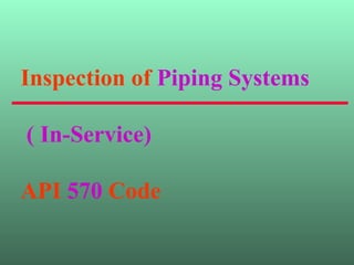 Api 570 Injection Point Inspection API-570-Presentation for inspection and rerating | PPT
