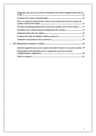 3
Intégration des caisses de retraite et institutions de retraite complémentaire dans la
CNRU................................