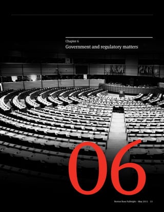 Norton Rose Fulbright – May 2015 33
06
Chapter 6
Government and regulatory matters
 