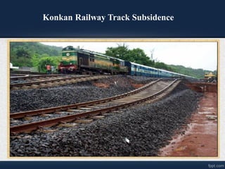 Konkan Railway Track Subsidence
 