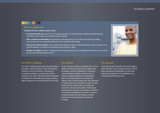 Our client’s challenge
Our client, a leading global power and transmission
business, needed to appoint a new UK Managing
Director for one of its divisions. Following the
successful completion of previous recruitment
projects for the client, NES Global Talent was asked
to undertake a confidential and exclusive retained
search assignment to find the perfect fit for the role.
Our solution
As the company required a candidate with a niche
skillset, including low and medium voltage sales
knowledge, as well as experience of managing
a market-leading business, we had to take an
extremely targeted approach. We dedicated a
search consultant full time to the project and
tasked a team of skilled researchers with identifying
companies that would most likely contain the right
people with the specific skills and experience
required for this high-level position. Following an
extensive search process, we compiled a shortlist of
five potential candidates for the client. Our search
consultant liaised with both parties, arranged
interviews and ensured that the process ran
smoothly.
The outcome
Three people were invited for the second stage of
client interviews, with one being chosen for a final
stage interview and presentation. An offer was
made and accepted and the candidate is now
successfully performing the role.
How we support you
If tasked with your retained search, we’ll:
• Communicate with you. As part of our targeted approach, we provide regular updates at agreed intervals,
providing you with relevant and tailored communications.
• Offer complete confidentiality. We guarantee a discreet service, so you can be sure that your staffing
requirements and any candidate interest will not be revealed to the market.
• Find you the right candidate. We use advanced profiling techniques, meaning that you’re able to make a more
informed decision on whether the candidate has the skills you need.
• Remain committed. However complicated the onboarding process, our consultants will work with you to ensure
all client and candidate needs are met.
Our global capabilities
 