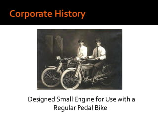 Designed Small Engine for Use with a
Regular Pedal Bike
 