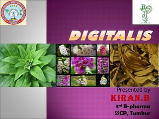 Presented by
KIRAN.B
3rd
B-pharma
SSCP, Tumkur
 