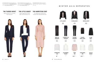 the tuxedo jacket
Sharp and fitted; every wardrobe
needs a great tux.
the little jacket
Subtly cropped with a slim-fit
shape. Great with dresses, too.
the hampstead coat
Our elegant duster jacket has chic
long lines and a flattering sash-tie belt.
The tuxedo jacket High-tech poly-twill: Black
(shown) £245. Worn with the slash-neck top
£115 & the tailored trousers £155.
The little jacket High-tech poly-twill: Navy
(shown) £195. Worn with The round-neck top
£115 & the tailored TROUSERS £155.
49	 thefoldlondon.com
w i n t e r 2 0 1 5 s e p a r a t e s
little jacket
£195
tuxedo jacket
£245
draped jacket
£245
straight leg
trousers
£155
tailored
trousers
£155
wide leg
trousers
£165
tunic
top
£125
pleated
pencil skirt
£135
round neck
top
£115
silk bowery
blouse
£145
slash-neck
top
£115
silk tie
blouse
£125
a-line
skirt
£145
The hampstead coat High-tech poly-twill:
Blush pink (shown) / Navy £275. Available in
sizes S,M,L.
48	 winter '15
 