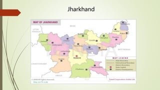 Jharkhand
 