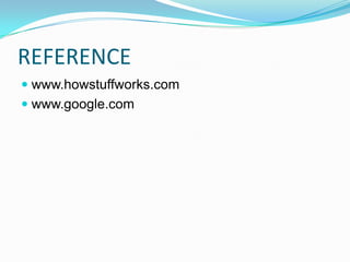 REFERENCEwww.howstuffworks.comwww.google.com