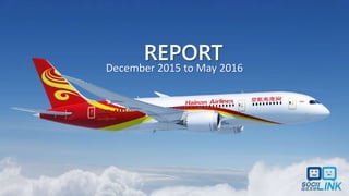 REPORT
December 2015 to May 2016
 