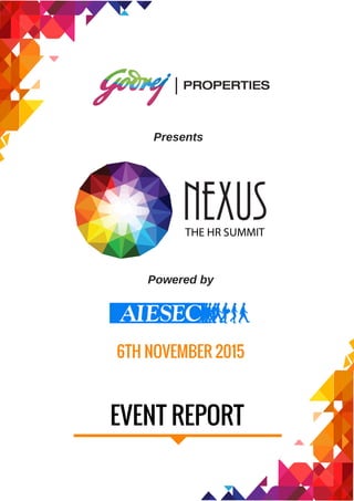 Presents
Powered by
6TH NOVEMBER 2015
EVENT REPORT
 