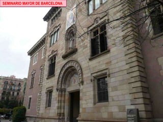  SEMINARIO MAYOR DE BARCELONA  
