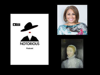 Notorious Women Podcast Episode 39 
