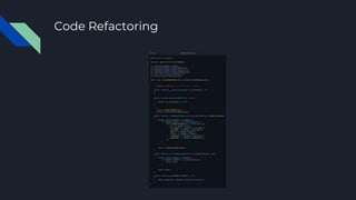Code Refactoring
 