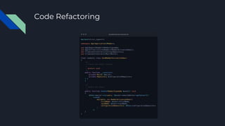 Code Refactoring
 