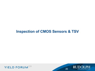 Inspection of CMOS Sensors & TSV 