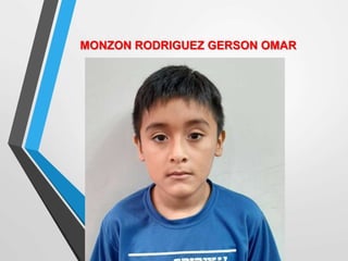 MONZON RODRIGUEZ GERSON OMAR
 
