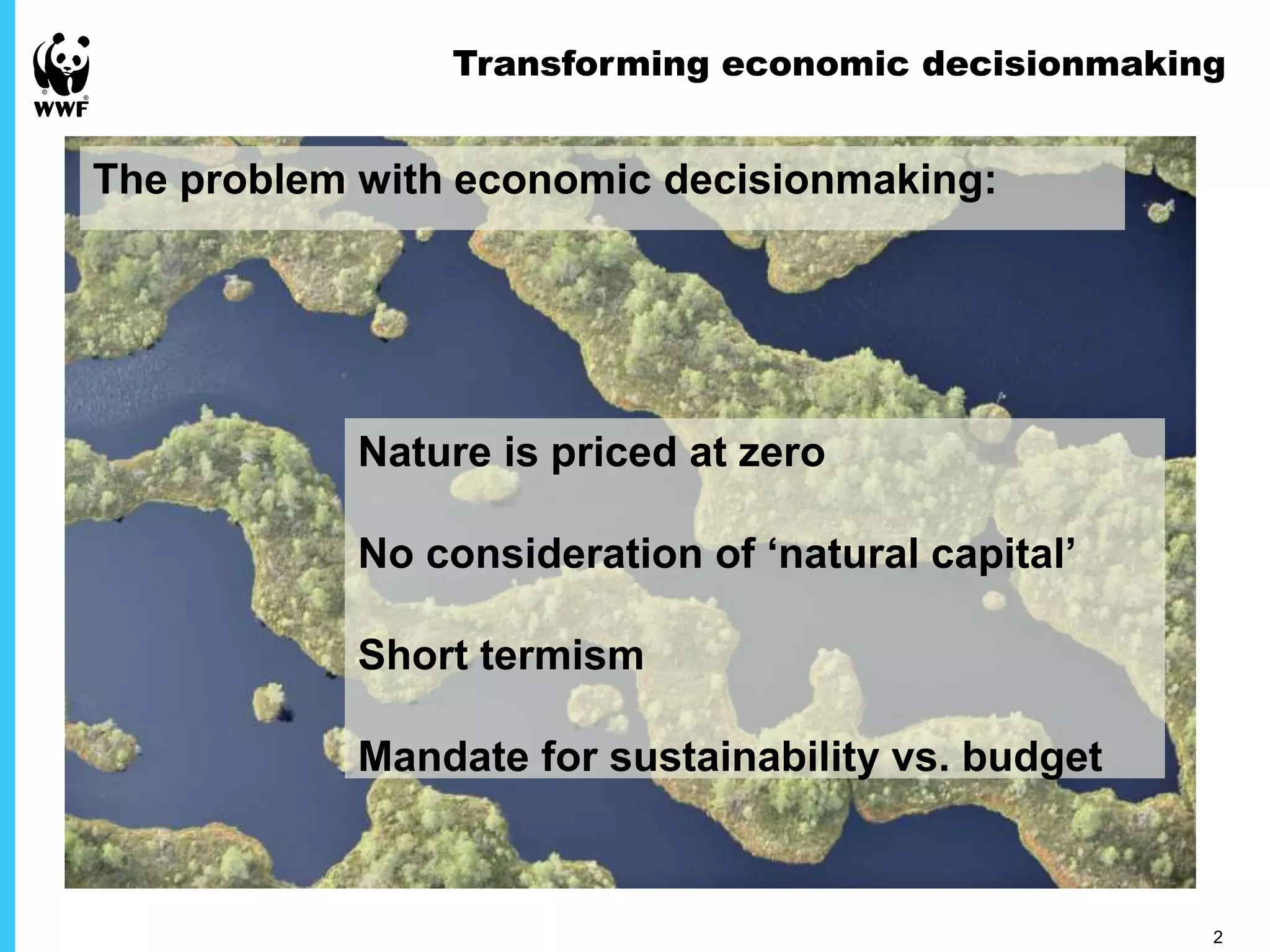 3a Karen Ellis (wwf) transforming economic decision-making | PPT