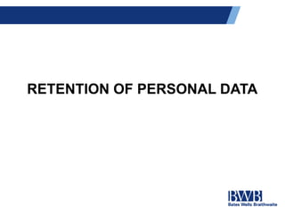 RETENTION OF PERSONAL DATA
 