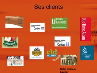 Ses clients Hotel Chateau Laurier 
