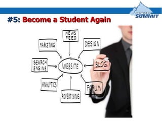 #5:  Become a Student Again 