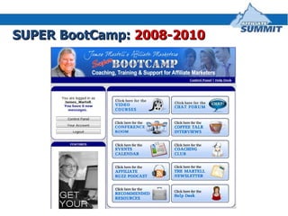 SUPER BootCamp:  2008-2010 