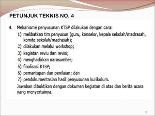 PETUNJUK TEKNIS NO. 4
15
 