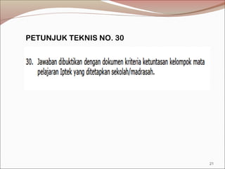 PETUNJUK TEKNIS NO. 30
21
 