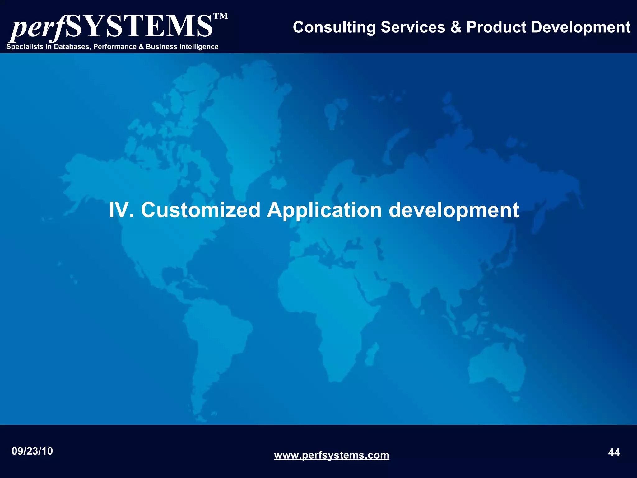 IV. Customized Application   development 