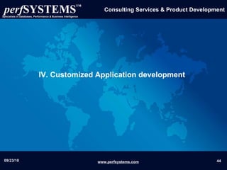 IV. Customized Application   development 