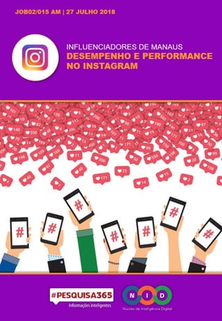 1ª Análise de Desempenho e Performance no Instagram - Influenciadores de Manaus