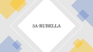 3A-RUBELLA
 