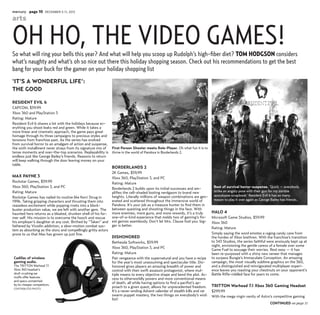 mercury page 10 December 5-11, 2012
arts
OH HO, THE VIDEO GAMES!
‘It’s a Wonderful Life’:
The good
RESIDENT EVIL 6
CAPCOM,...