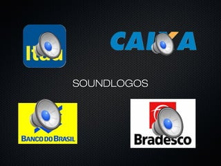 SOUNDLOGOSSOUNDLOGOS
 