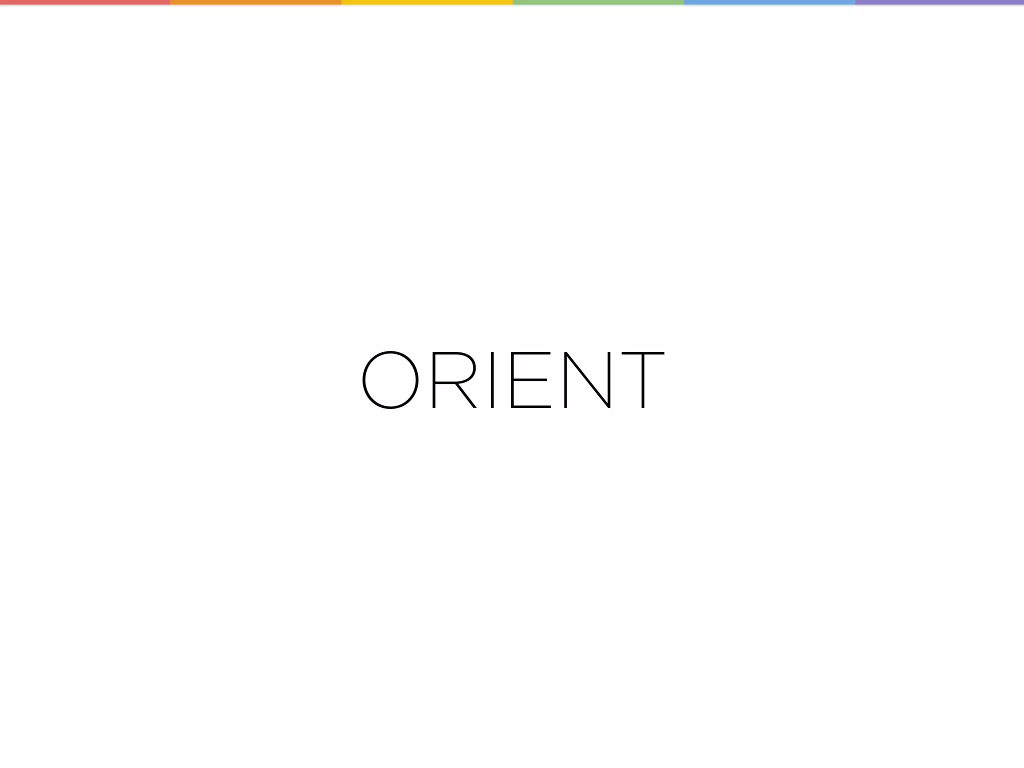 ORIENT
 