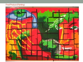 Final Product (Painting)
 