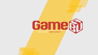 YOUR DIGITAL GAME AGENCY
 