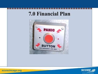 7.0 Financial Plan
 