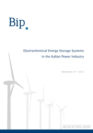 Electrochemical Energy Storage Systems
in the Italian Power Industry
November 21st
, 2013
 