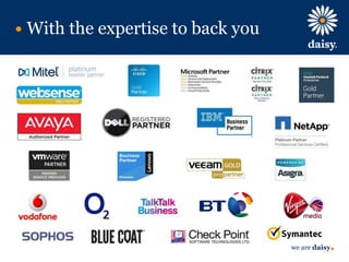 we are daisy
With the expertise to back you
 