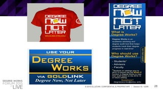 28© 2015 ELLUCIAN. CONFIDENTIAL & PROPRIETARY | Session ID: 12299
 