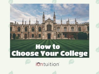 How to choose your college