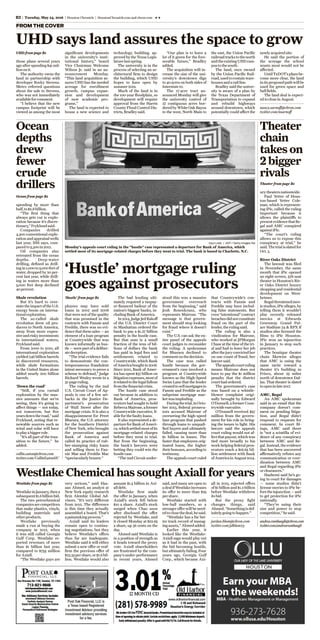 B2 | Tuesday, May 24, 2016 | Houston Chronicle | HoustonChronicle.com and chron.com x x
Monday’s appeals court ruling in the “hustle” case represented a departure for Bank of America, which
settled most of its mortgage-related charges before they went to trial. The bank is based in Charlotte, N.C.
Saul Loeb / AFP / Getty Images file
‘Hustle’ from page B1
‘Hustle’ mortgage ruling
goes against prosecutors
ployees may have sold
loans in 2007 and 2008
that were not of the quality
that was promised in the
contracts with Fannie and
Freddie, there was no evi-
dence that these sales — an
element of a loan program
at Countrywide that was
known informally as hus-
tle—werepartofadeliber-
atedeception.
“The trial evidence fails
to demonstrate the con-
temporaneous fraudulent
intent necessary to prove a
scheme to defraud,” Judge
Richard Wesley wrote in a
31-pageruling.
The ruling by the 2nd
U.S. Circuit Court of Ap-
peals is one of a few set-
backs in the Justice De-
partment’s prosecution
of Wall Street after the
mortgage crisis. It is also a
disappointment for Preet
Bharara, the U.S. attorney
for the Southern District
of New York, who brought
the prosecution against
Bank of America and
called its practice of rub-
ber-stamping risky loans
and selling them to Fan-
nie Mae and Freddie Mac
“spectacularlybrazen.”
The bad lending ulti-
mately required a taxpay-
er-financed bailout of the
nation’s biggest banks, in-
cludingBankofAmerica.
In2014,JudgeJedRakoff
of the U.S. District Court
in Manhattan ordered the
bank to pay a $1.27 billion
penalty in the hustle case.
But that sum is a small
fraction of the tens of bil-
lions of dollars the bank
has paid in legal fees and
settlements related to
Countrywide, which Bank
ofAmericaboughtin2008.
Since 2010, Bank of Amer-
ica has spent $37 billion on
litigationexpenses,mostof
itrelatedtothelegalfallout
fromthefinancialcrisis.
The hustle case stood
out because in addition to
Bank of America, pros-
ecutors had sought to hold
RebeccaMairone,aformer
Countrywide executive, li-
ableforthefaultyloans.
It also represented a de-
partureforBankofAmeri-
ca,whichsettledmostofits
mortgage-related charges
before they went to trial.
But from the beginning,
the bank’s lawyers were
betting they could win the
hustlecase.
“The 2nd Circuit under-
stood this was a massive
government overreach
from the beginning,” said
Josh Rosenkranz, who
represents Mairone. “The
message is that govern-
ment should stop looking
for fraud where it doesn’t
exist.”
The U.S. can ask the en-
tire panel of the appeals
court judges to reconsider
the ruling. A spokesman
for Bharara declined to
commentonthedecision.
The case was called
hustle because the gov-
ernment’s case involved a
program at Countrywide
known as the High-Speed
Swim Lane that the lender
createdtosellmortgagesto
Fannie and Freddie as the
subprime mortgage mar-
ketwasimploding.
Duringthetrial,inOcto-
ber 2013, federal prosecu-
tors accused Mairone of
overseeing the high-speed
lane program that pushed
through loans to unquali-
fied buyers and ultimately
failed, causing more than
$1 billion in losses. The
faster that employees orig-
inated loans, the higher
theirbonuses,accordingto
testimony.
The appeals court ruled
that Countrywide’s con-
tracts with Fannie and
Freddie may have includ-
ing false statements. But
even“intentional”contract
breachesdidnotconstitute
fraud on the part of the
lender,therulingsaid.
The ruling is also a
vindication for Mairone,
who worked at JPMorgan
Chase at the time of the tri-
al and had to leave her job
afterthejuryconvictedher
on one count of fraud, her
lawyersaid.
Theappealscourtruling
means Mairone does not
have to pay the $1 million
penalty that the district
courthadordered.
The government’s case
was based on a whistle-
blower complaint origi-
nally brought by Edward
O’Donnell, a former Coun-
trywideexecutive.
O’Donnell received $57
million from the govern-
ment for his role in bring-
ing the issues to light. His
lawyer said the appeals
court ruling would not af-
fectthatpayout,whichwas
tied more broadly to his
work helping federal pros-
ecutors reach a $16.65 bil-
lion settlement with Bank
ofAmericainAugust2014.
urytheatersnationwide.
Paul Yetter of Hous-
ton-based Yetter Cole-
man, which is represent-
ing iPic, called the ruling
important because it
allows the plaintiffs to
presentevidencethatRe-
gal and AMC conspired
againstiPic.
“The court’s ruling
allows us to expose this
conspiracy at trial,” he
said.Thetrialisslatedfor
Oct.3.
River Oaks District
The lawsuit was filed
in November, the same
month that iPic opened
an eight-screen, 578-seat
theater in Houston’s Riv-
er Oaks District luxury
shopping and residential
development on West-
heimer.
Regalthreatenedmov-
ie studios, iPic alleges, by
telling them it wouldn’t
play recently released
movies at Edwards
Greenway Grand Pal-
ace Stadium 24 & RPX if
studios also licensed the
films to iPic Houston.
IPic won an injunction
in January to stop such
practices.
The boutique theater
chain likewise alleges
that AMC is using the
same tactic toward a
theater it’s building in
Frisco, about 25 miles
north of downtown Dal-
las. That theater is slated
toopeninlate2017.
AMC, Regal
An AMC spokesman
said in an email that the
company doesn’t com-
ment on pending litiga-
tion, and Regal didn’t
respond to requests for
comment. In court fil-
ings, AMC said there
is “not a scintilla of evi-
dence of any conspiracy
between AMC and Re-
gal. Instead, the evidence
that has been uncovered
affirmatively refutes any
communication or coor-
dination between AMC
and Regal regarding iPic
orclearances.”
Hashemi said he’s go-
ing to court for damages
— some studios didn’t
license movies to iPic be-
foretheinjunction—and
to get protection for iPic
nationally.
“They’re using their
size and power to stop
competition,”hesaid.
Theater
chain
takes on
2 bigger
rivals
Theater from page B1
andrea.rumbaugh@chron.com
twitter.com/andrearumbaugh
nancy.sarnoff@chron.com
twitter.com/nsarnoff
those plans several years
ago after spending $41 mil-
liononit.
The authority owns the
land in partnership with
developer Rocky Stevens.
Metro referred questions
about the sale to Stevens,
who was not immediately
availableforcomment.
“I believe that the new
campus footprint will be
viewed as among the most
significant developments
in the university’s insti-
tutional history,” board
Vice Chairman Welcome
Wilson Jr. said in an an-
nouncement Monday.
“This land acquisition as-
sures UHD has the needed
acreage for enrollment
growth, campus expan-
sion and development
of new academic pro-
grams.”
The land is expected to
house a new science and
technology building, ap-
proved by the Texas Legis-
laturelastspring.
The university is in the
process of selecting an ar-
chitectural firm to design
the building, which UHD
hopes to have open by
summer2019.
Much of the land is in
the 100-year floodplain, so
development will require
approval from the Harris
County Flood Control Dis-
tricts,Bradleysaid.
“Our plan is to leave a
lot of it green for the fore-
seeable future,” Bradley
added.
The acquisition will in-
crease the size of the uni-
versity’s downtown digs
to 40 acres on both sides of
Interstate10.
The 17-acre tract an-
nounced Monday will give
the university control of
27 contiguous acres bor-
deredbyWhiteOakBayou
to the west, North Main to
the east, the Union Pacific
railroadtrackstothenorth
andtheexistingUHDcam-
pustothesouth.
The land, once owned
by the Union Pacific Rail-
road,usedtocontainware-
housesandarailline.
Bradley said the univer-
sity is aware of a plan by
the Texas Department of
Transportation to expand
and rebuild highways
around downtown, which
potentially could affect the
newlyacquiredsite.
He said the portion of
the acreage the school
wants most would not be
affected.
UntilTxDOT’splansbe-
come more clear, the land
initsproposedpathwillbe
used for green space and
ballfields.
The land deal is expect-
edtocloseinAugust.
UHD says land assures the space to grow
UHD from page B1
spending by more than
half,to$2.8billion.
“The first thing that
always gets cut is explo-
ration because it’s discre-
tionary,”Fryklundsaid.
Companies drilled
4,300 conventional explo-
ration and appraisal wells
last year, IHS says, com-
paredto5,300in2012.
Oil companies also
retreated from the ocean
depths. Deep-water
drilling, defined as drill-
ing in 1,000 to 5,000 feet of
water, dropped by 20 per-
cent last year, while drill-
ing in waters more than
5,000 feet deep declined
40percent.
Shale revolution
But it’s hard to over-
statetheimpactoftheU.S.
energy boom on interna-
tionalexploration.
The so-called shale
revolution drew oil pro-
ducers to North America,
away from more expen-
siveandriskyinvestments
in international waters,
Fryklundsaid.
From 2000 to 2010, all
international exploration
yielded 246 billion barrels
in discovered resources,
while shale formations
in the United States alone
added nearly 200 billion
barrels.
‘Down the road’
“Still, if you curtail
exploration by the mas-
sive amounts that we’re
seeing, then it’s going to
affect things — not today,
not tomorrow, but five
yearsdowntheroad,”said
Fryklund, noting that re-
newable sources such as
wind and solar will have
toplayabiggerrole.
“It’s all part of the tran-
sition to the future,” he
added.
Ocean
depths
drew
fewer
crude
drillers
Ocean from page B1
collin.eaton@chron.com
twitter.com/CollinEatonHC
WestlakeinJanuary,thena
subsequent$1.6billionbid.
The two petrochemical
companiesarecompetitors
that make plastics, vinyls,
building materials and
otherproducts.
Westlake previously
made a run at buying the
company in 2012, when
it was still called Georgia
Gulf Corp. Westlake re-
ported revenues of more
than $1 billion last year,
compared to $755 million
forAxiall.
“The Westlake guys are
very serious,” said Has-
san Ahmed, an analyst at
New York equity research
firm Alembic Global Ad-
visors. “It’s very different
from 2012. The difference
is this time they actually
assembled a board. That’s
apainstakingprocess.”
Axiall said its leaders
remain open to continu-
ing negotiations, but they
believe Westlake’s offers
thus far are inadequate.
Westlake said it will either
submit a new offer or reaf-
firm the previous offer of
$23.35pershare,or$1.6bil-
lion. Westlake would also
assume $1.5 billion in Axi-
alldebt.
Westlake first made
the offer in January, when
Axiall’s stock fell below
$10 a share. Axiall’s stock
surged when Chao soon
after disclosed the offer
rejected by Westlake, and
it closed Monday at $22.65
a share, up 36 cents on the
day.
Ahmed said Westlake is
in a position of strength as
it heads toward the proxy
vote. Axiall shareholders
are frustrated by the com-
pany’sunder-performance
in recent years, Ahmed
said, and many are open to
adealifWestlakeincreases
its offer to more than $25
pershare.
Westlake started with
low-ball numbers, so a
stronger offer will be need-
edtoclosethedeal,hesaid.
“Westlake has a far bet-
ter track record of manag-
ingassets,”Ahmedadded.
Earlier this year, it
looked like the Westlake-
Axiall saga would play out
as it had in the past, with
the bid becoming hostile,
butultimatelyfailing.Four
years ago, Georgia Gulf
Corp., which became Axi-
Westlake Chemical has sought Axiall for years
Westlake from page B1
jordan.blum@chron.com
twitter.com/jdblum23
all in 2013, rejected offers
of $1 billion and $1.2 billion
before Westlake withdrew
itsbid.
But the proxy fight
changes things, said
Ahmed.“Somethingisdef-
initelygoingtohappen.”
FROM THE COVER
3.01%
 
