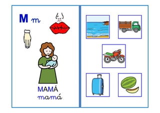 MAMÁ
mamá
á