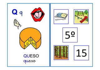 5º
QUESO
queso
15