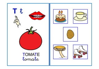 TOMATE
tomate
t
t